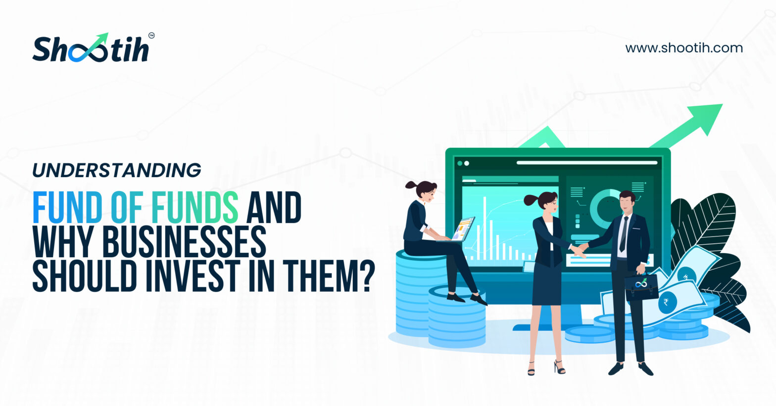 Why Corporates Must Invest in Fund of Funds?